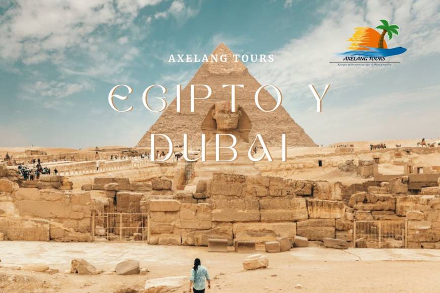 Egipto y Dubai Fantasy | #AxelangTours