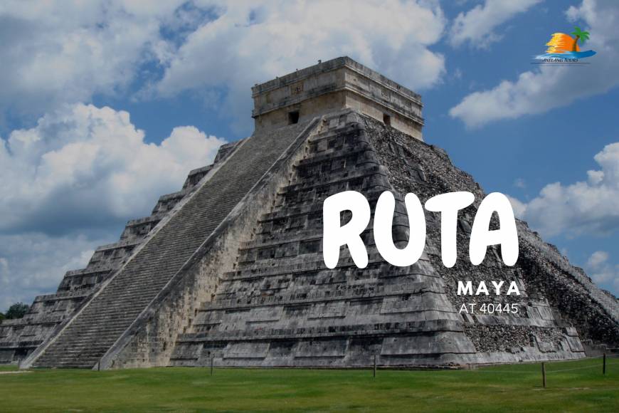 #AxelangTours  | Ruta Maya